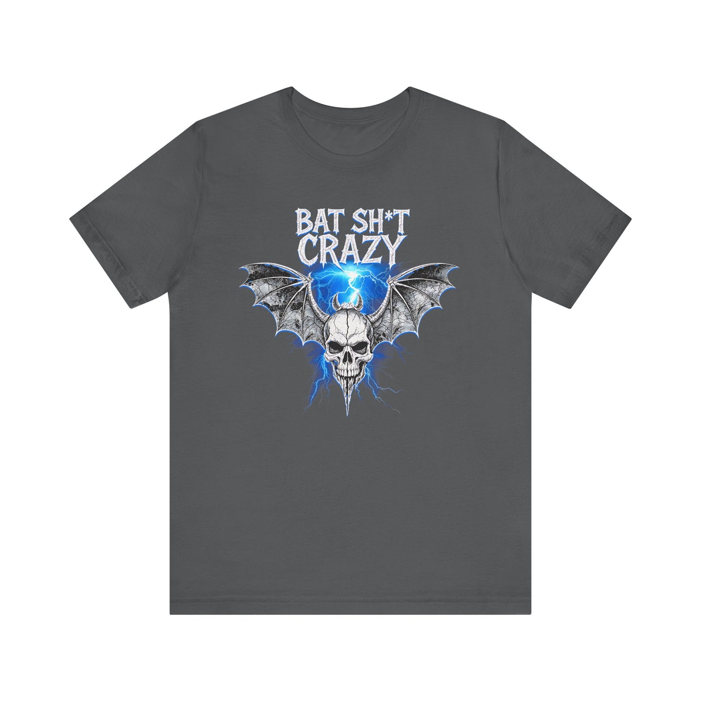 Bat Sh*t Crazy- Tee