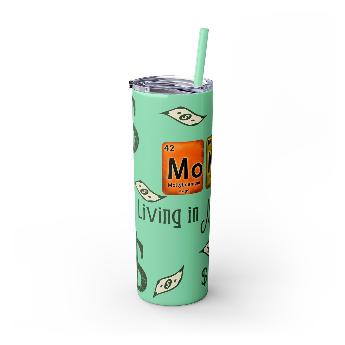 Money-Themed Skinny Tumbler with Straw | 20oz | Chemistry Elements Design