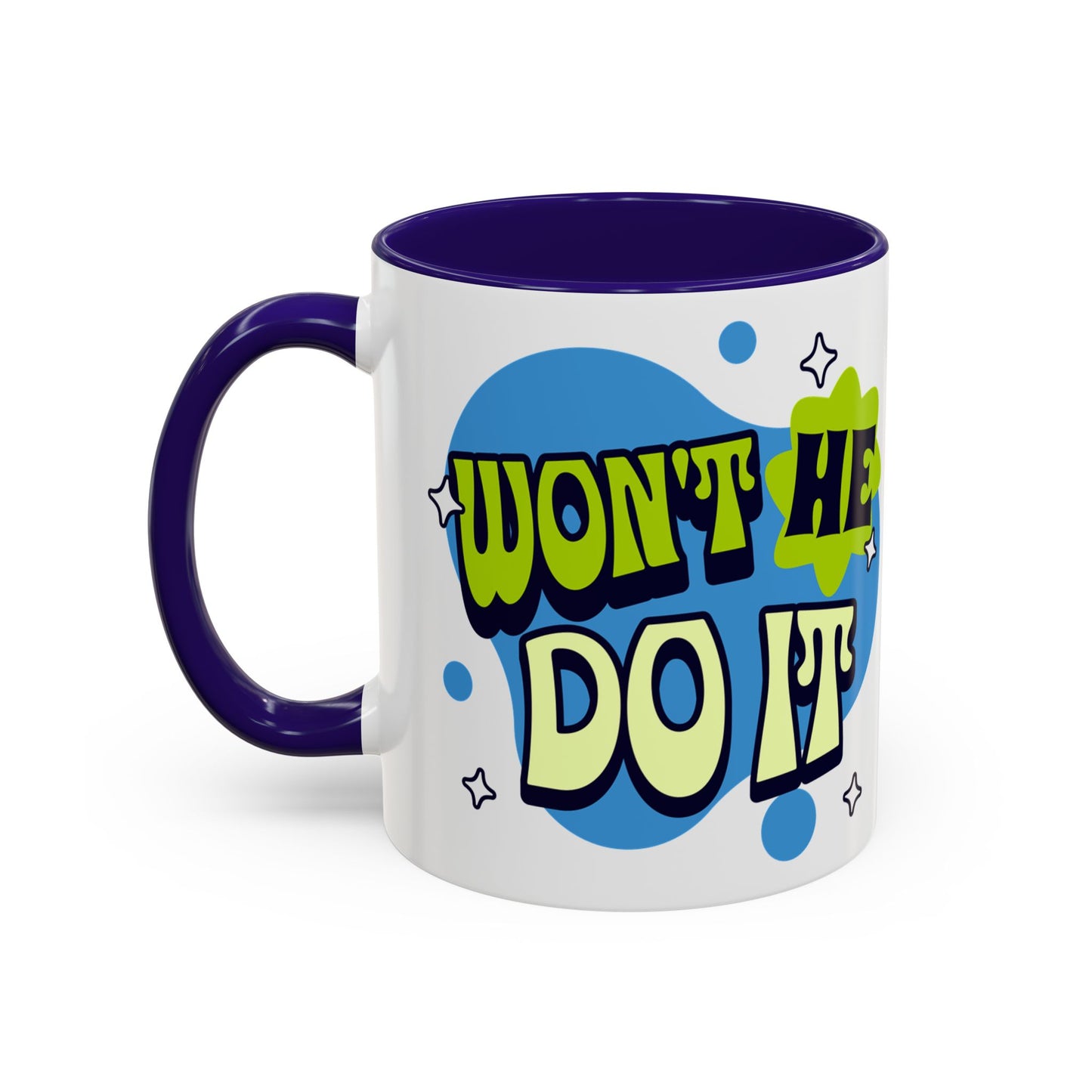 Won't He do it Yes He will - Inspirational Christian Mug