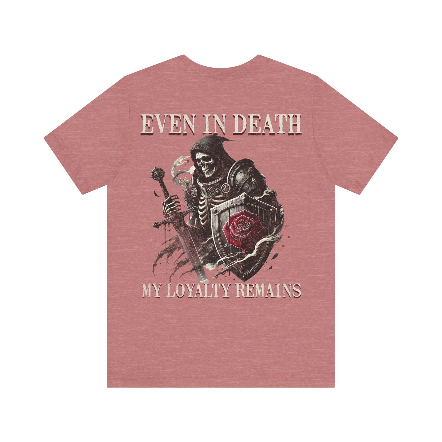 Skeleton Rose  Tee-Even in death, my loyalty remains
