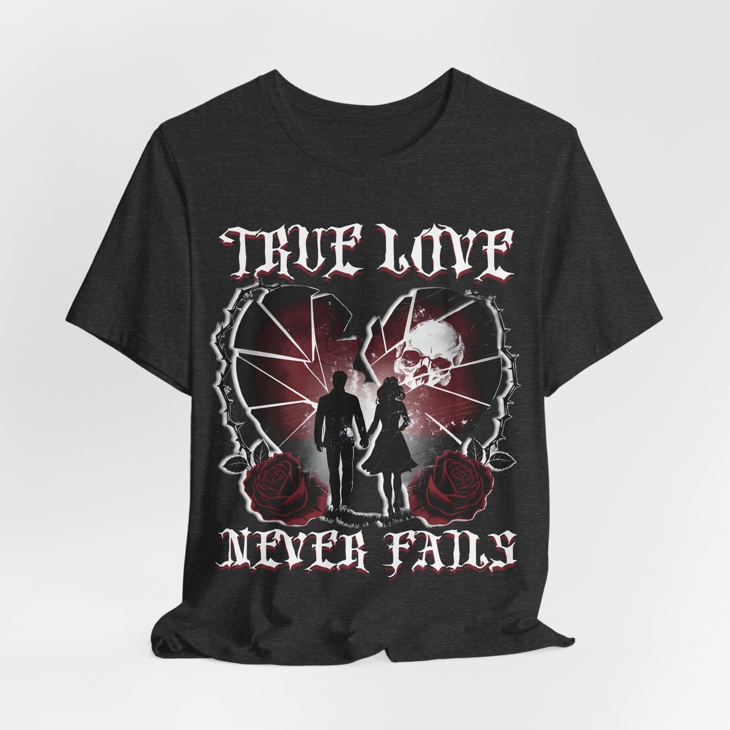 Love Shirt, Couples Tee, Valentine's Day T-Shirt, True Love Never Fails , Relationship Shirt, Romantic shirt