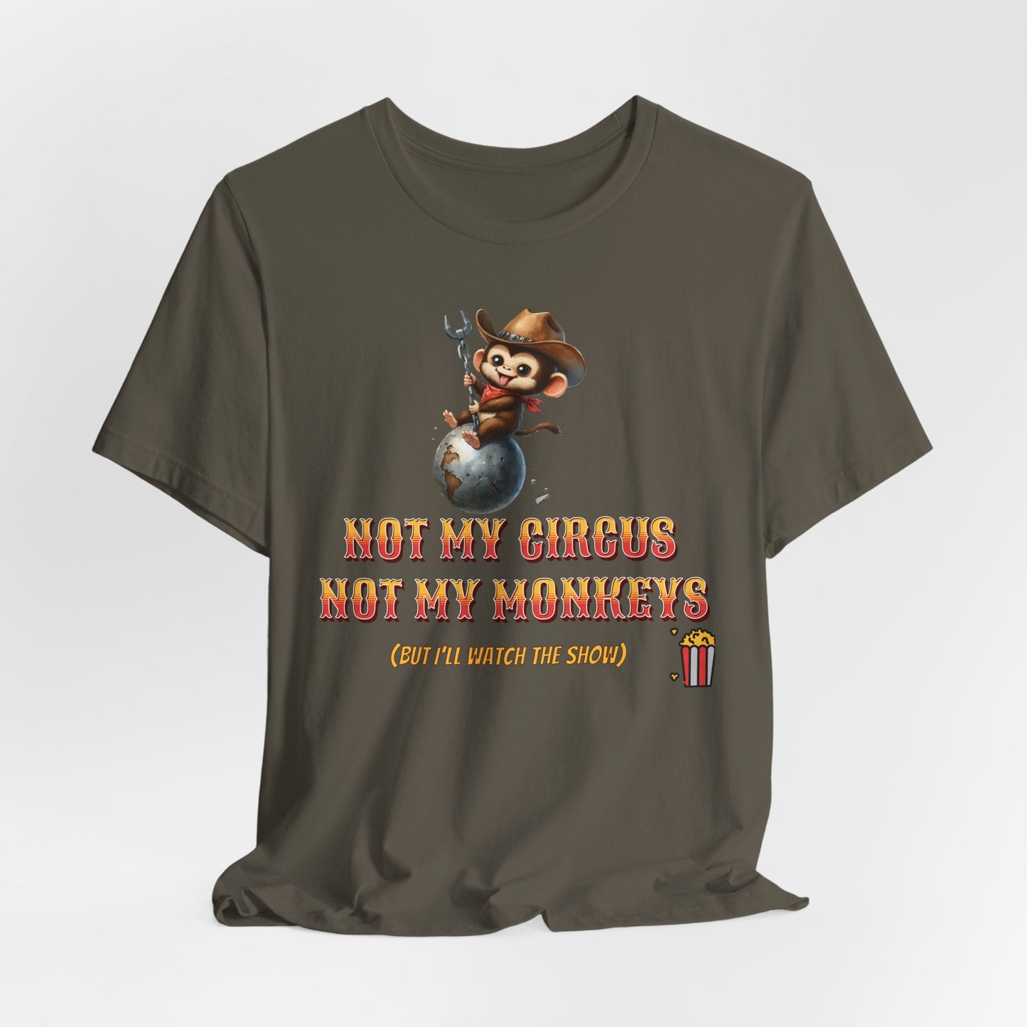Funny Cowboy Monkey T-Shirt - "Not My Circus, Not My Monkeys"