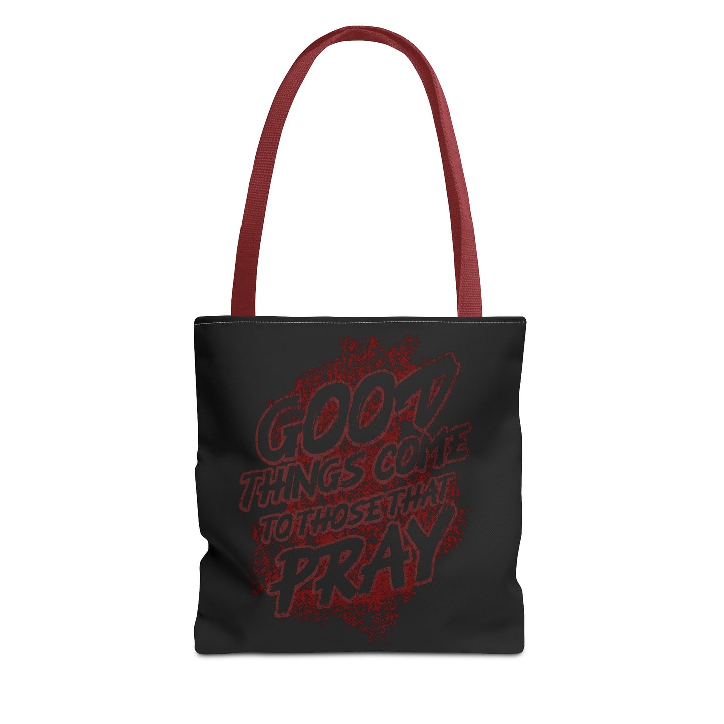 Inspirational Tote Bag - "Good Things Come to Those That Pray"