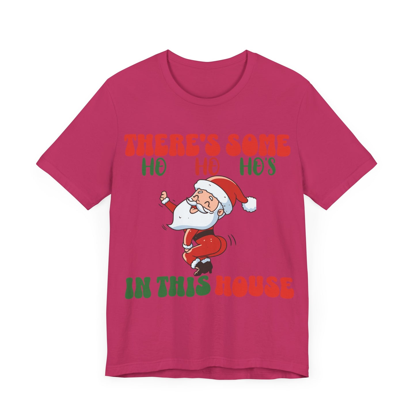 Theres Some Hos In This House Funny Santa Tshirt,Dirty Humor Christmas T-shirt, Christmas Funny T-shirt, Santa dancing T-Shirt