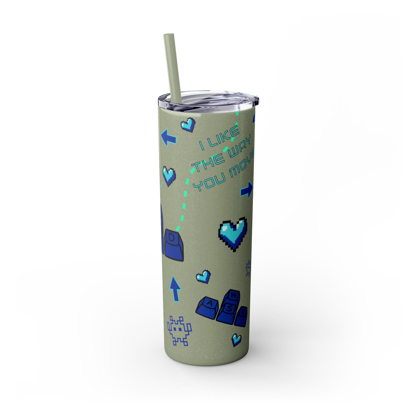 Gaming Tumbler - I Like the Way You Move, 20oz Skinny Tumbler with Straw