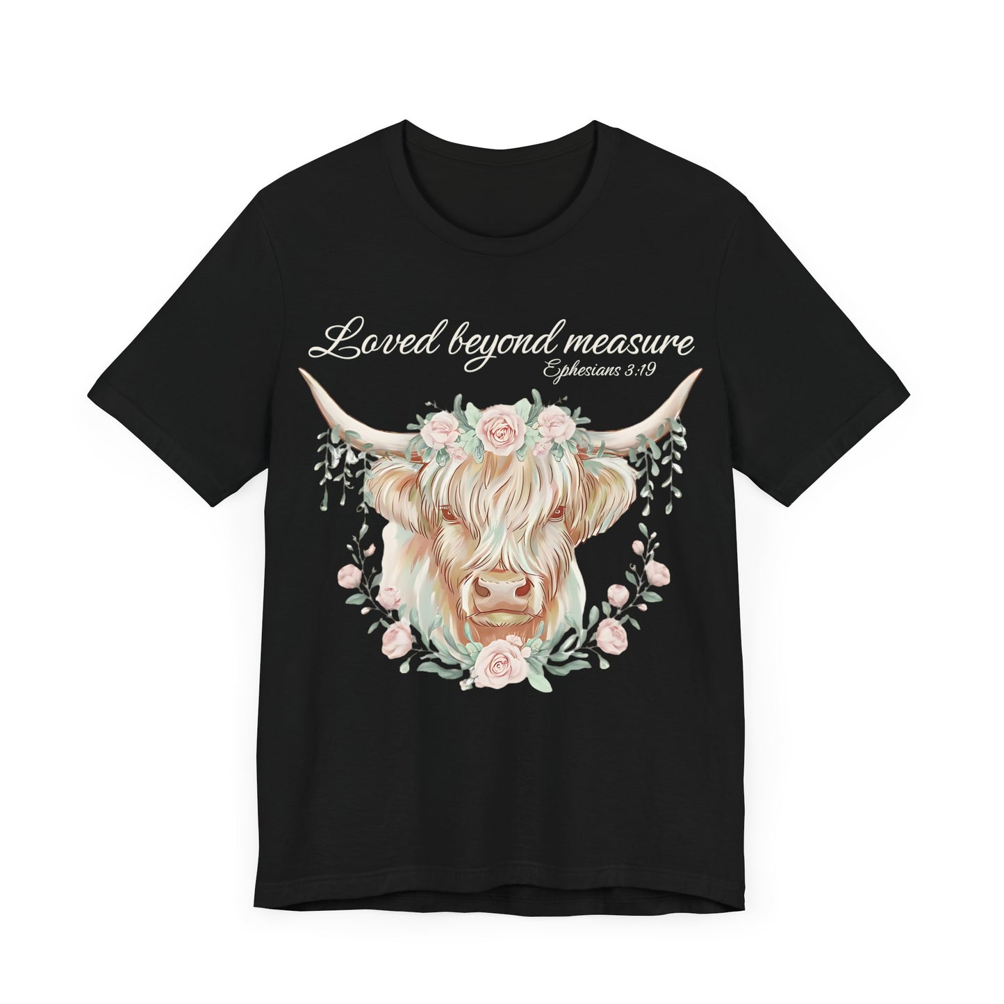 Highland Cow Unisex Tee - Loved Beyond Measure, Ephesians 3:19