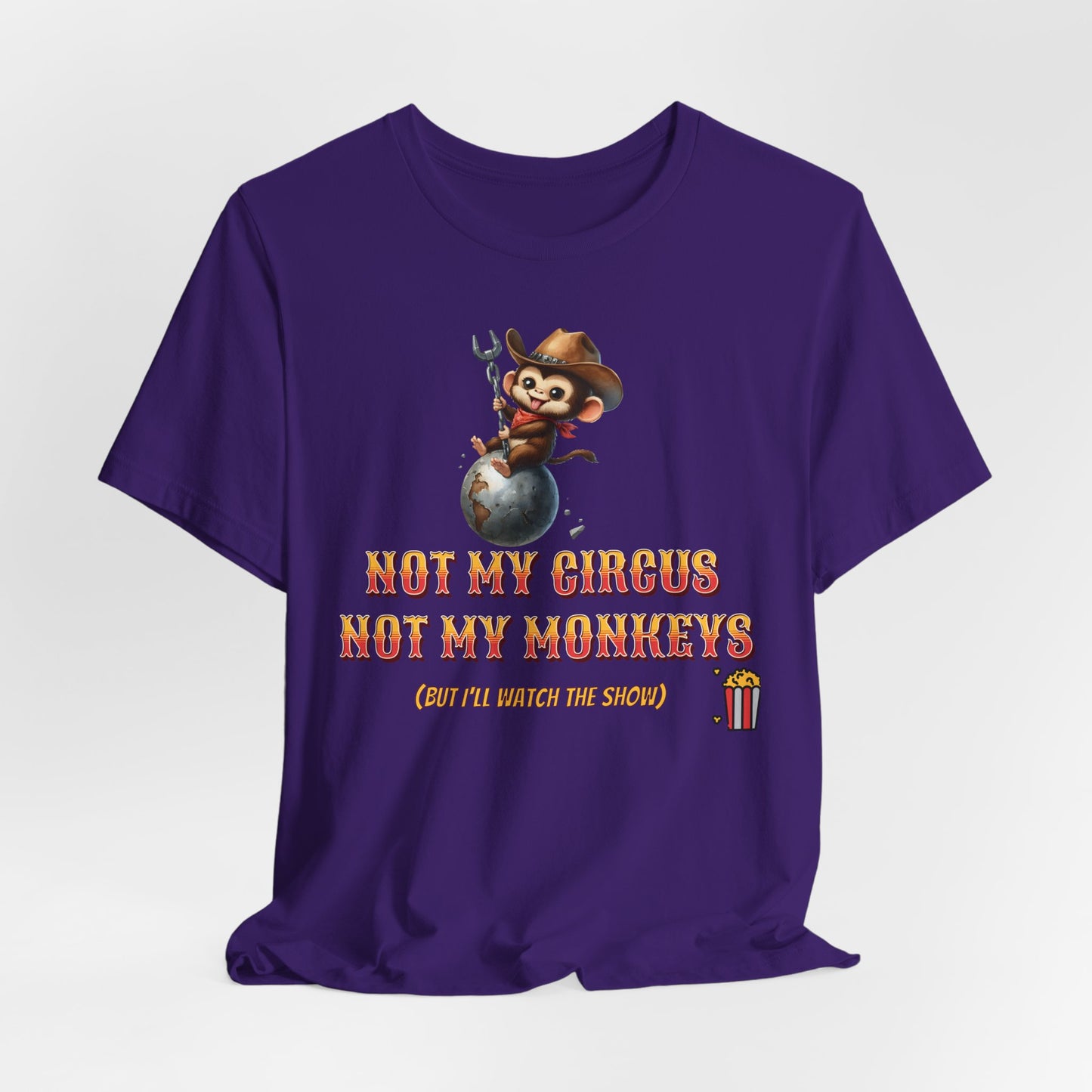 Funny Cowboy Monkey T-Shirt - "Not My Circus, Not My Monkeys"