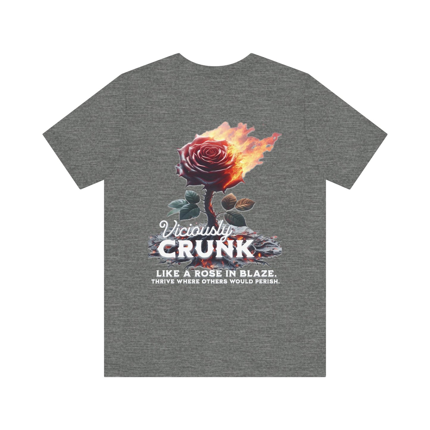 Rose motivational shirt, Viciously Crunk shirt, every rose, motivational quote, motivational tshirt, therapy shirt, happy place,