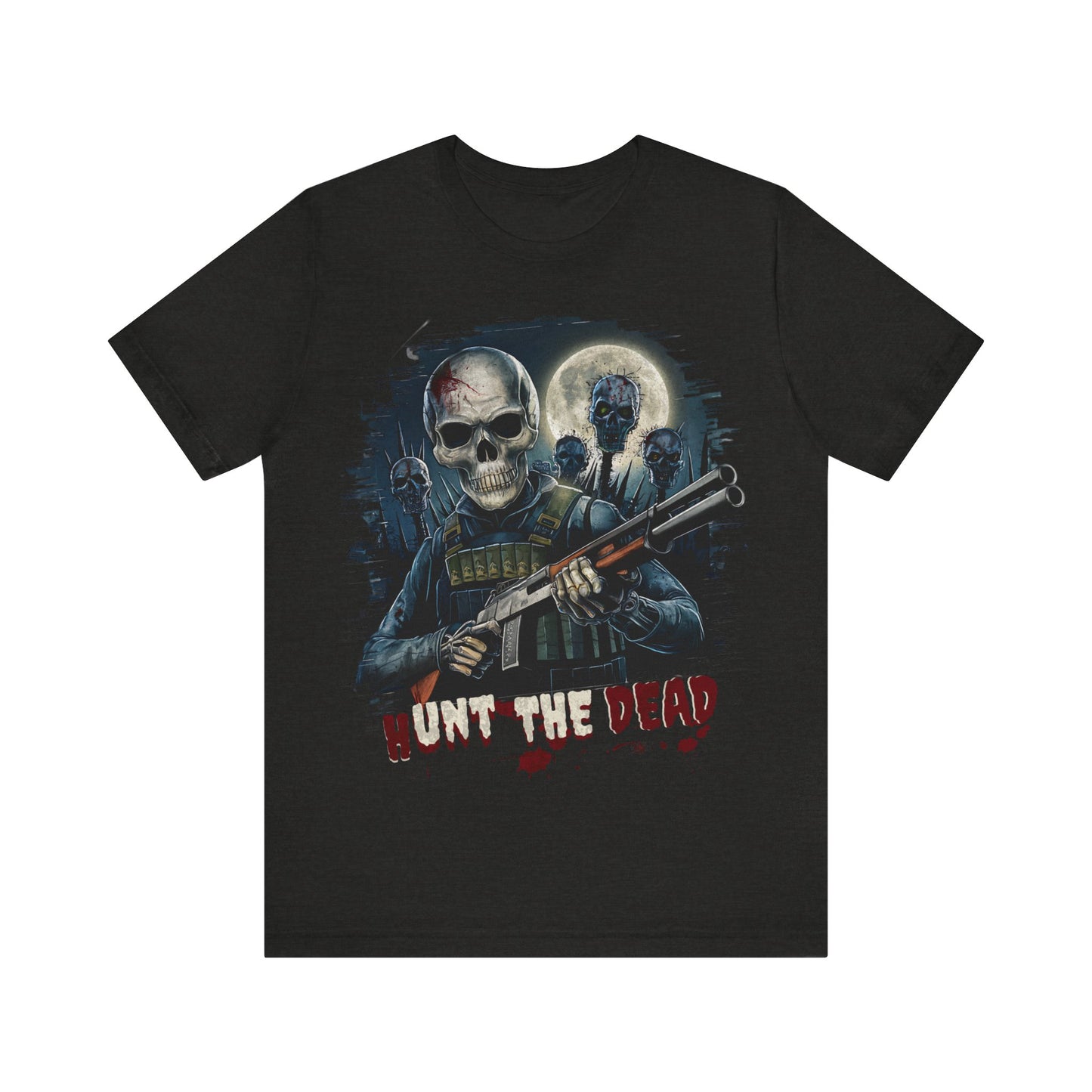 Hunt the Dead- Skeleton - T-Shirt