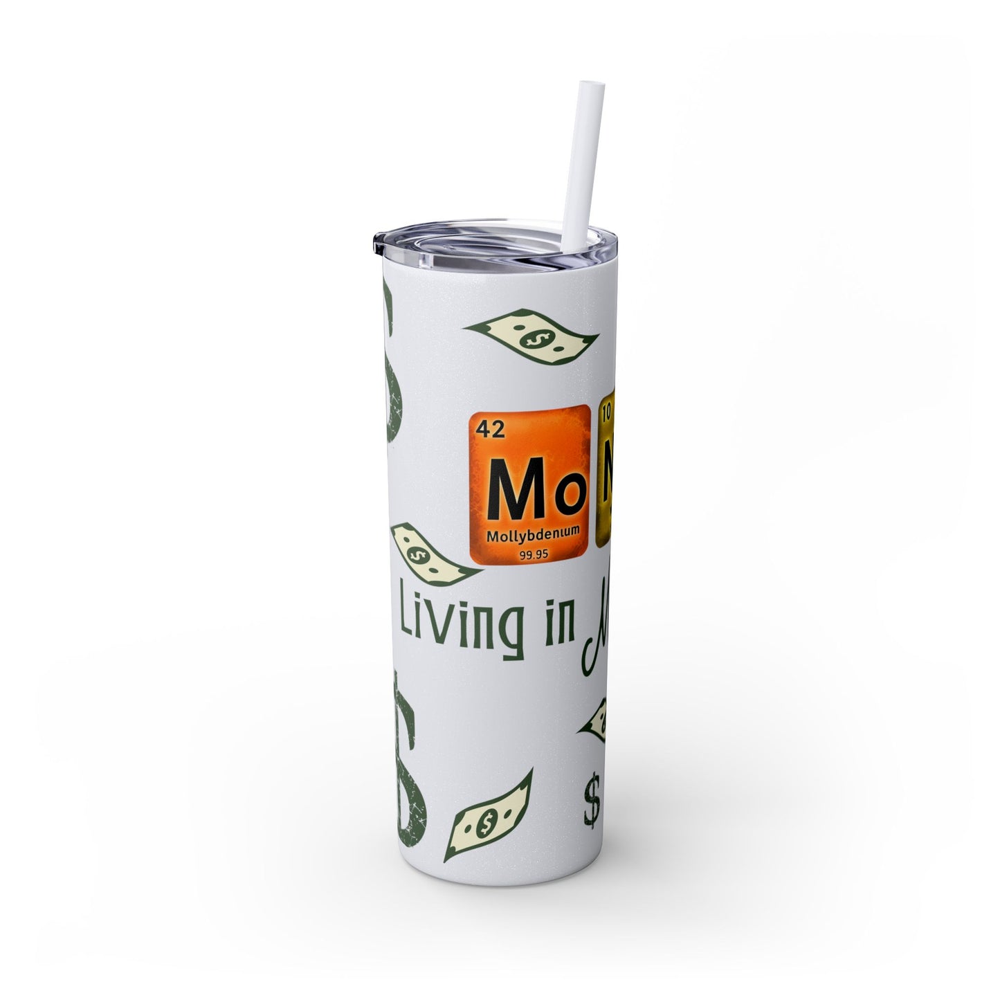 Money-Themed Skinny Tumbler with Straw | 20oz | Chemistry Elements Design