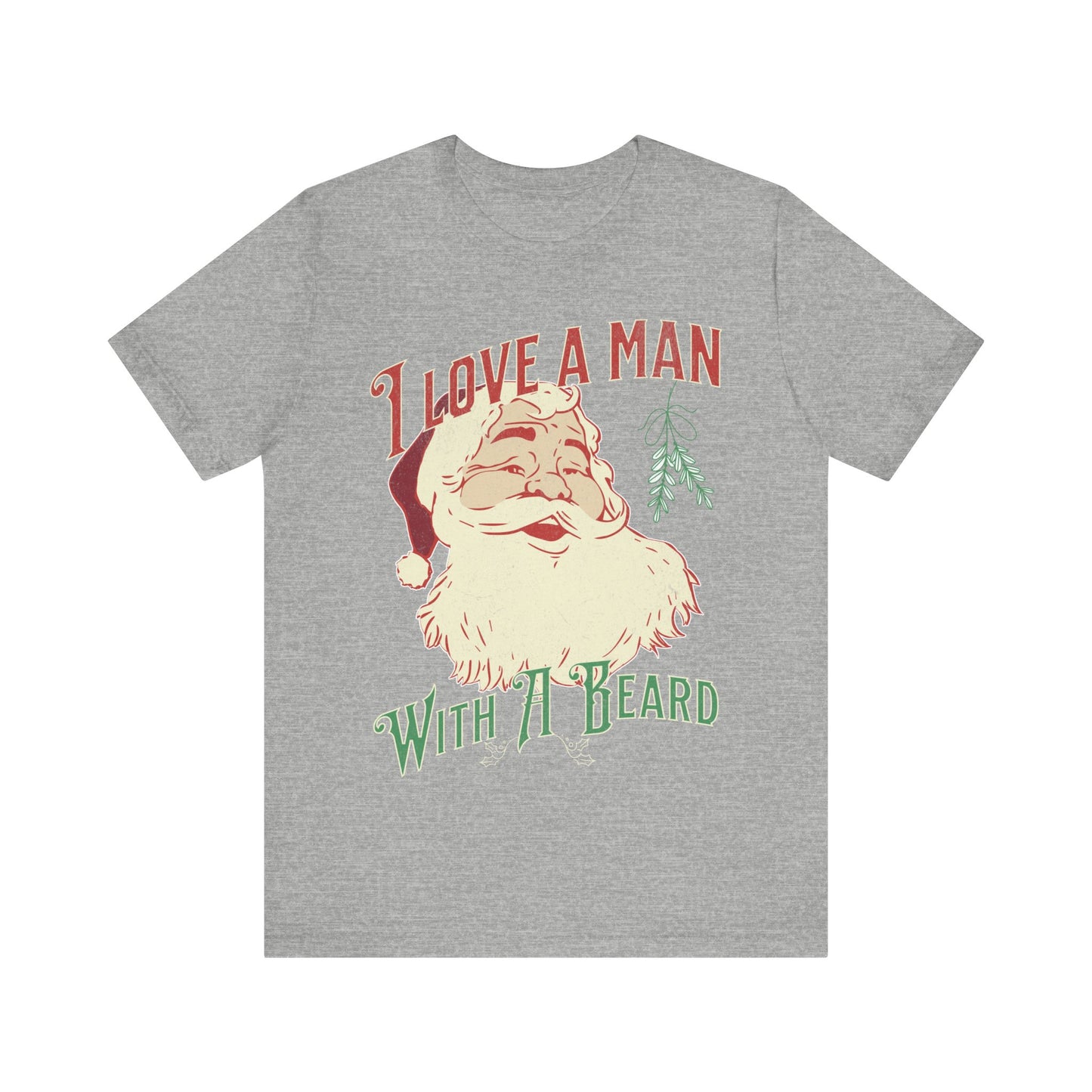 I love a man with a beard, Santa beard, 2023 christmas shirt, cheerful santa, gift for christmas, santa beard, gift for her, custom shirt,