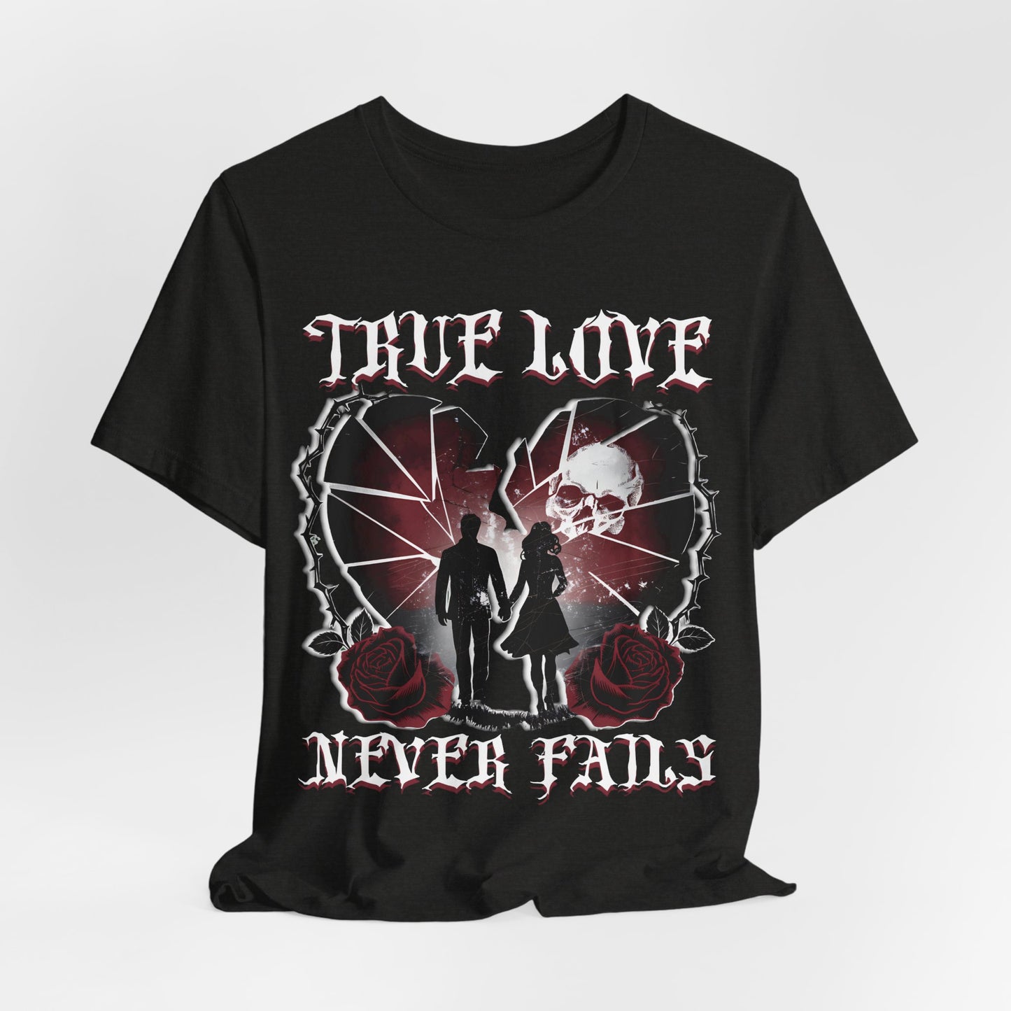 Love Shirt, Couples Tee, Valentine's Day T-Shirt, True Love Never Fails , Relationship Shirt, Romantic shirt