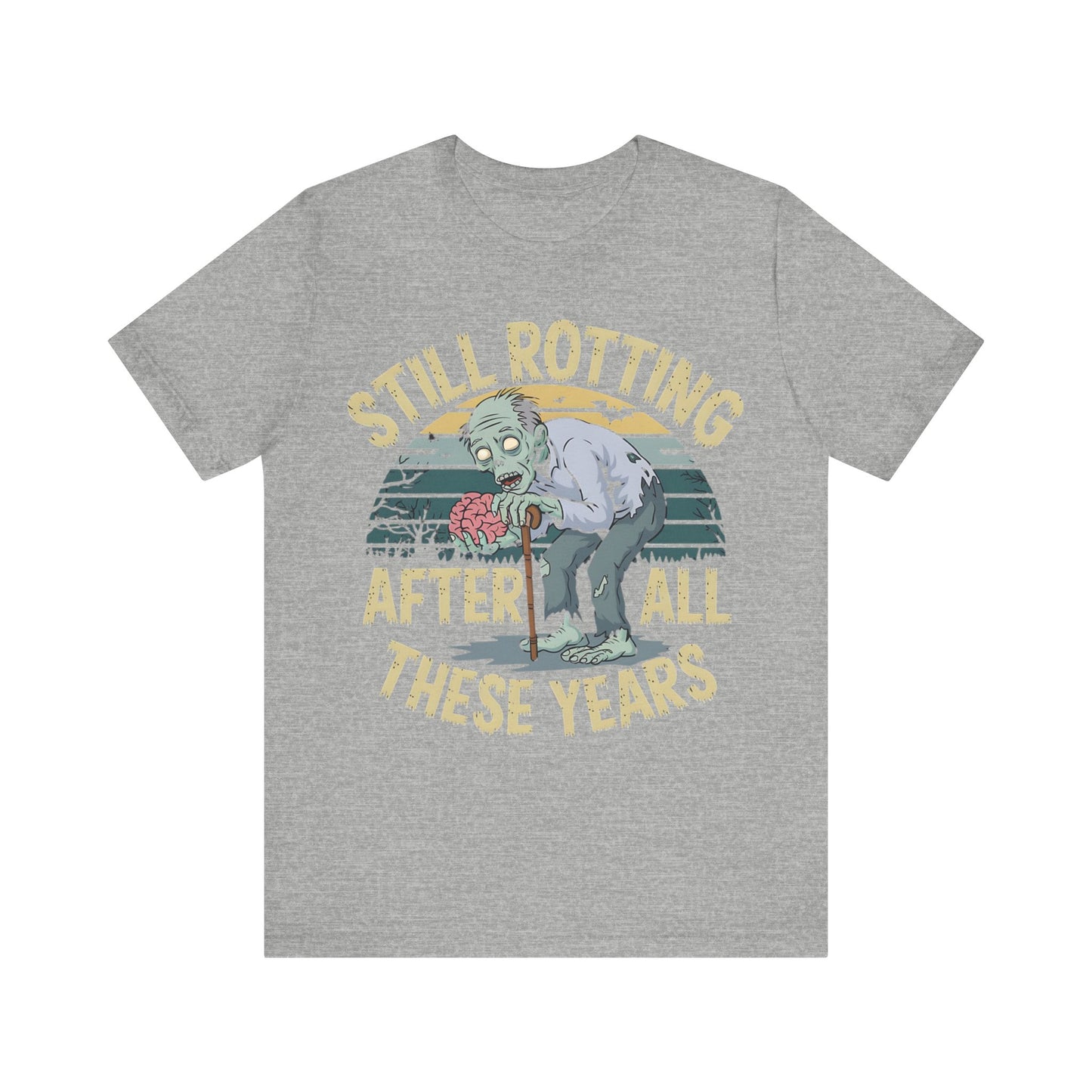 Still Rotting After All These Years" Old Zombie T-Shirt