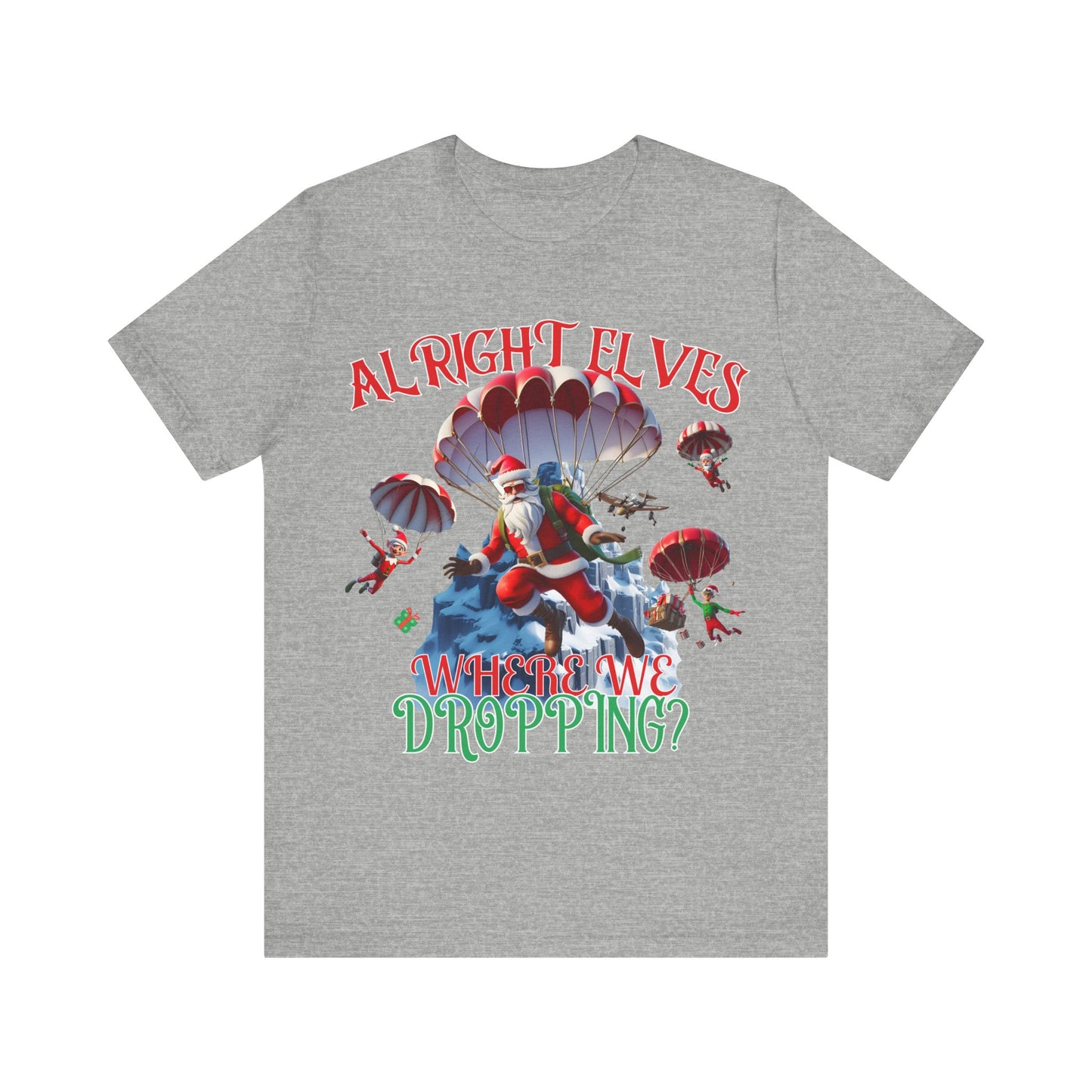 Santa tshirt, gaming shirt, Where are we dropping elves, gift for him, elf shirt, santa shirt,battle royal shirt, gift for her, kids tee,