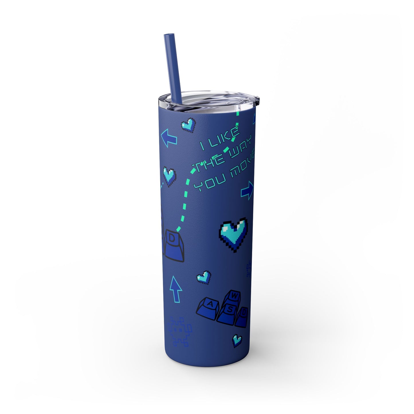 Gaming Tumbler - I Like the Way You Move, 20oz Skinny Tumbler with Straw