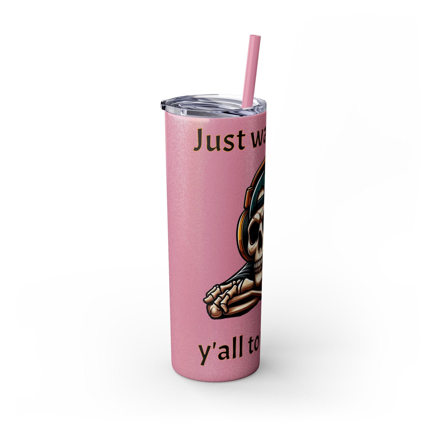 Waiting for y'all to Ready Up Skinny Tumbler with Straw, 20oz