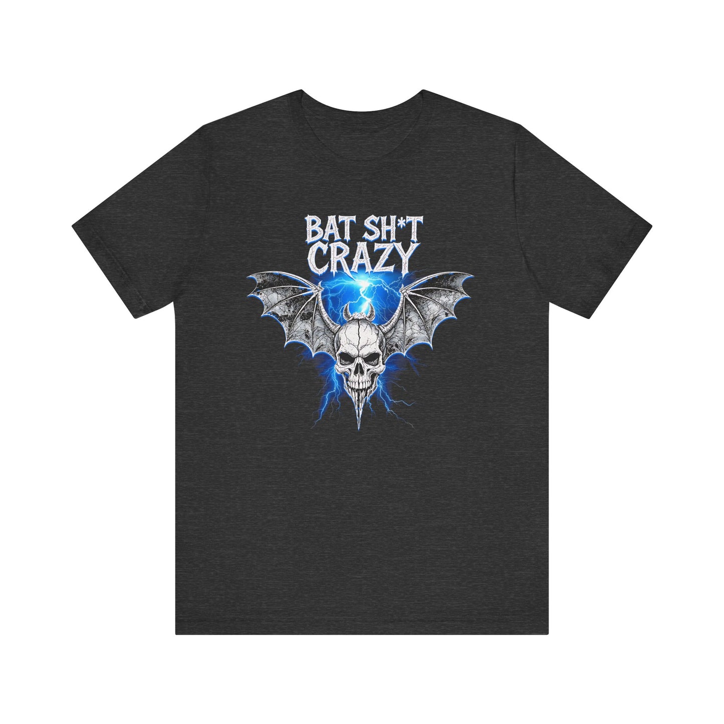 Bat Sh*t Crazy- Tee