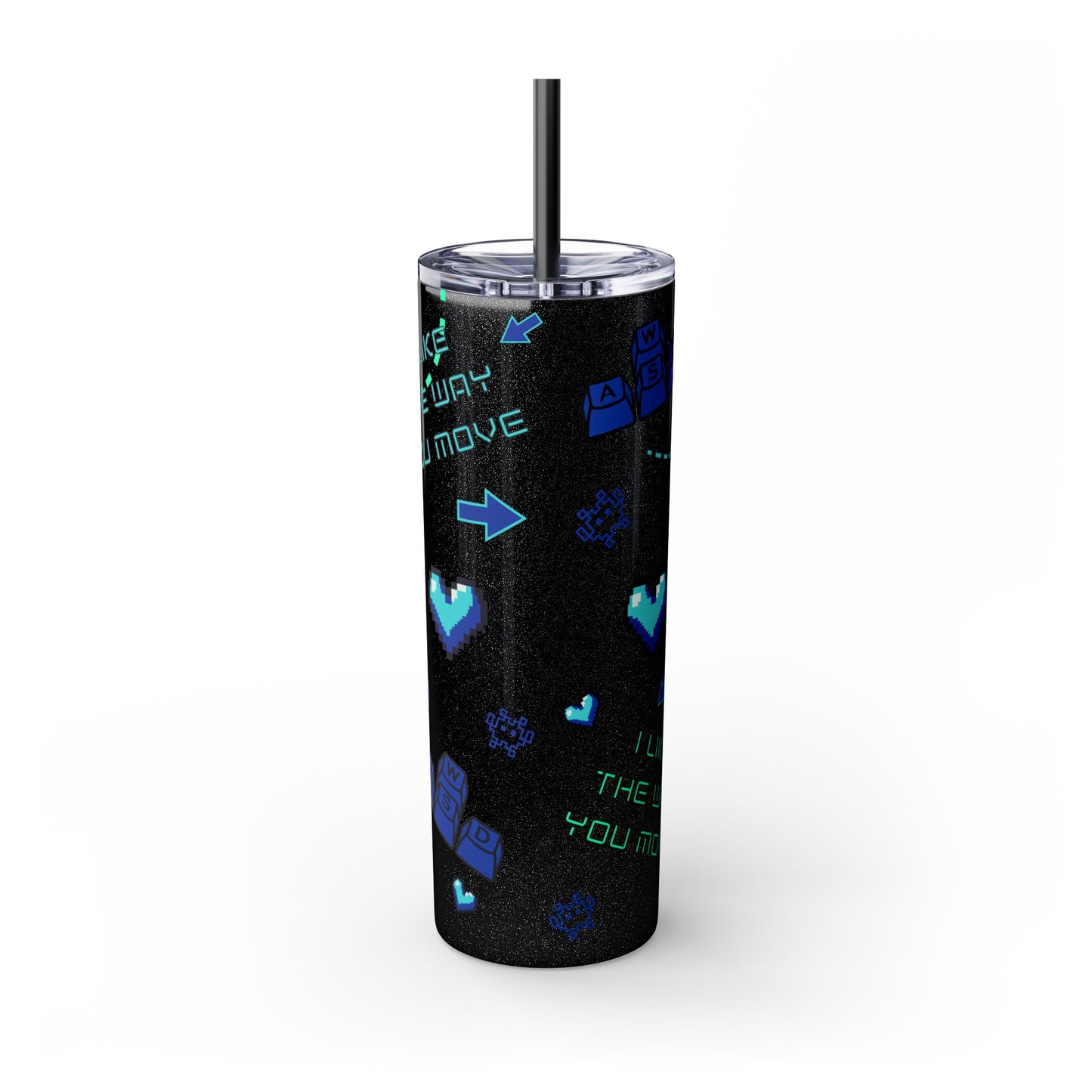 Gaming Tumbler - I Like the Way You Move, 20oz Skinny Tumbler with Straw