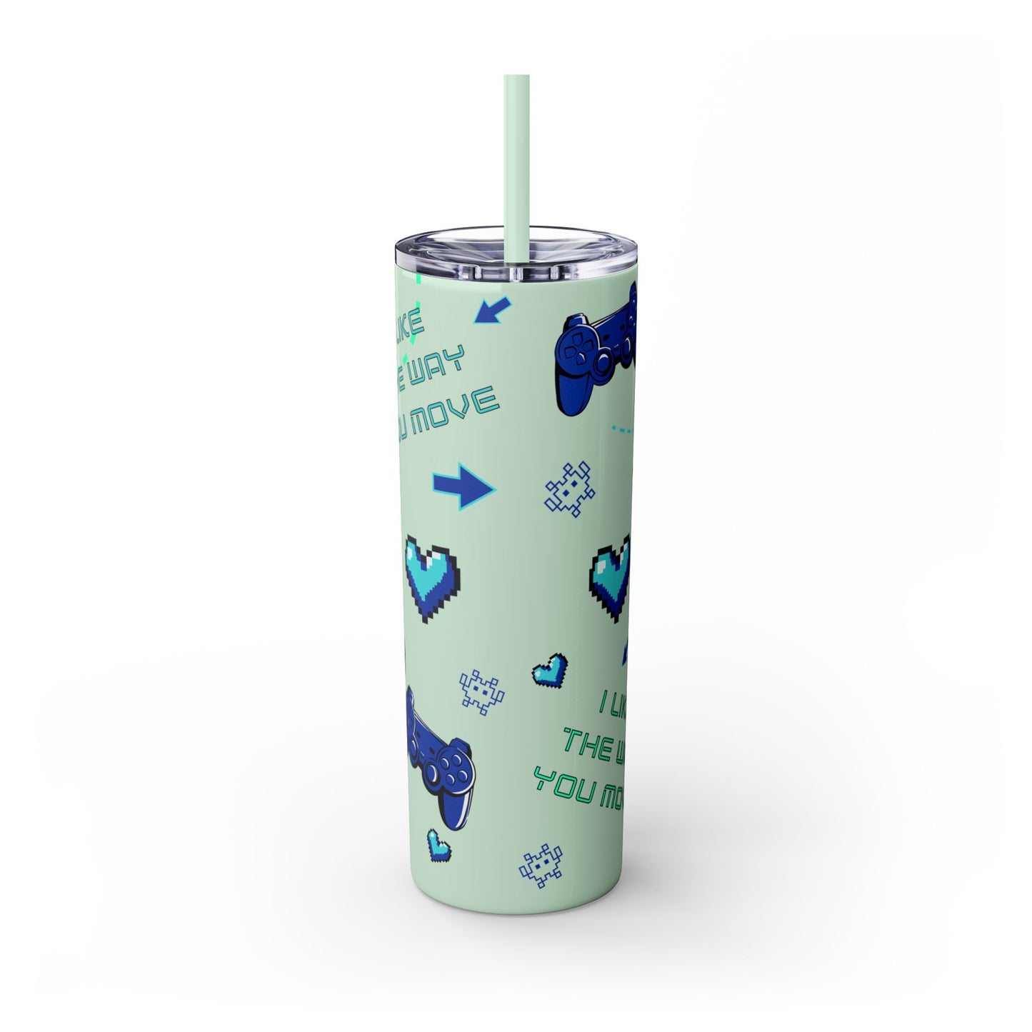 I like the way you move Tumbler Skinny Console Gamer