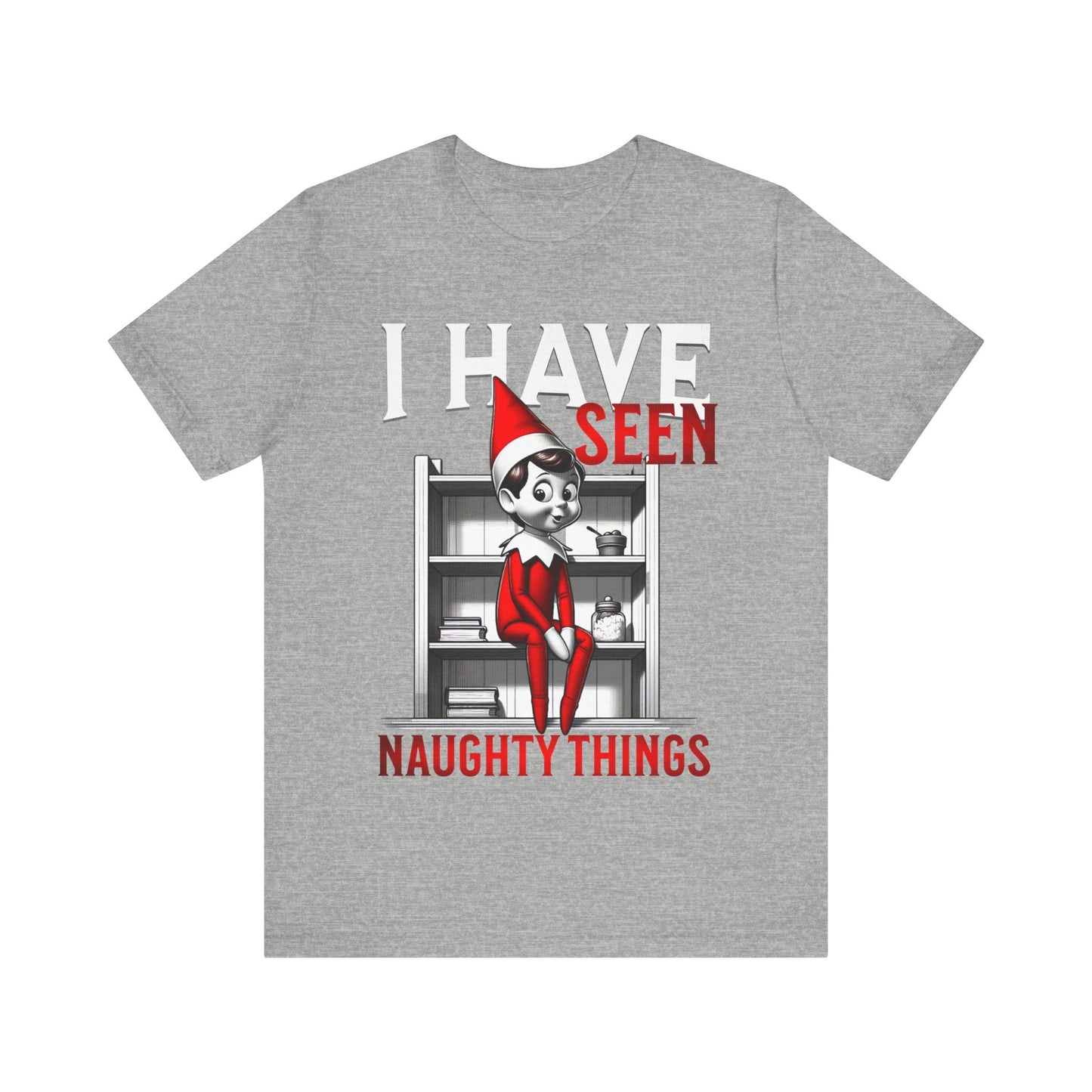 Elf on the Shelf Tee - 'I've Seen Naughty Things'