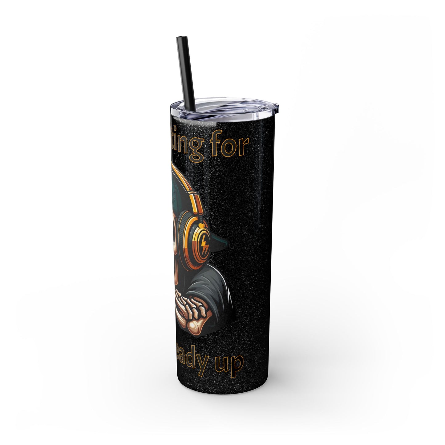 Waiting for y'all to Ready Up Skinny Tumbler with Straw, 20oz