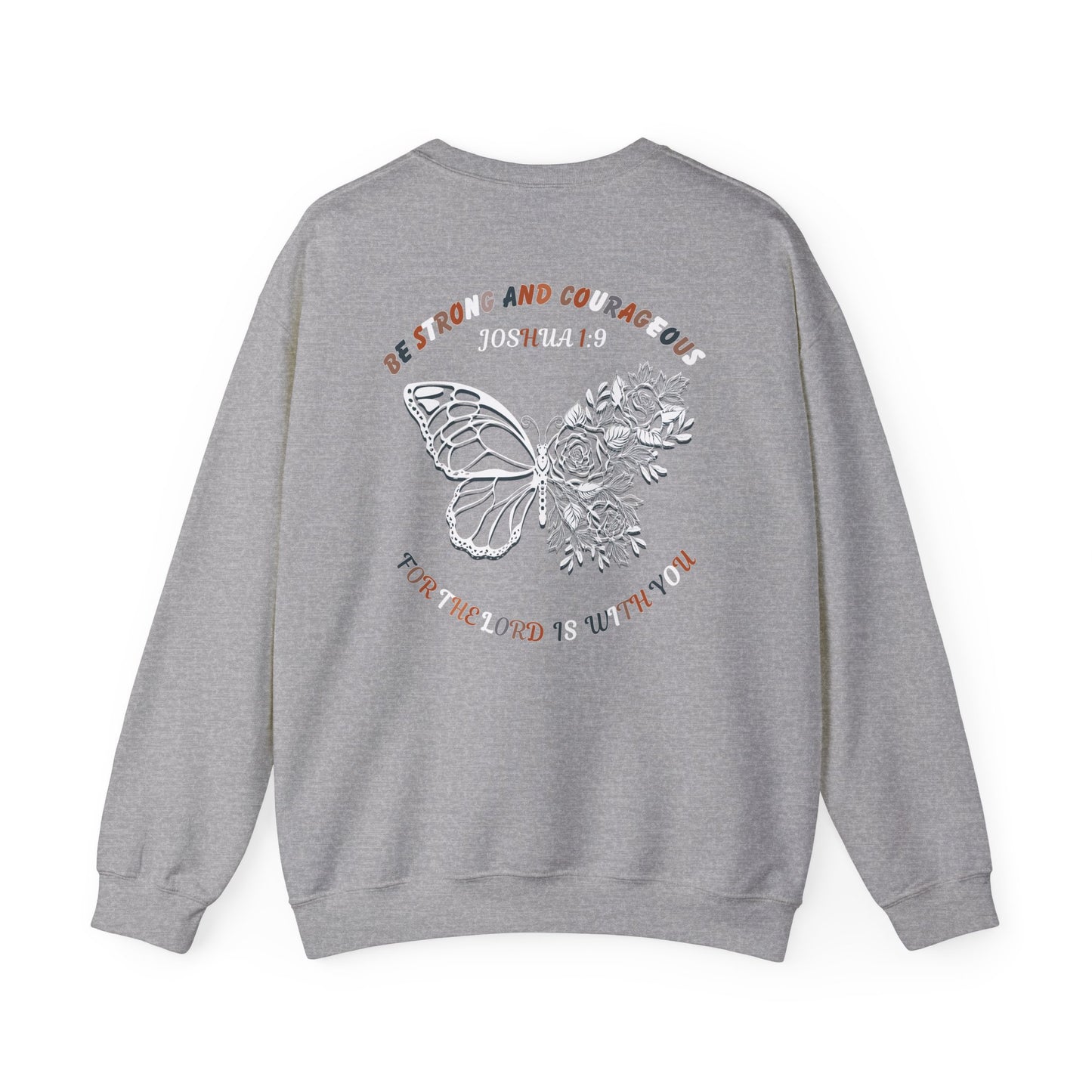 Be strong and courageous sweatshirt, faith sweatshirt, religious sweatshirt, butterfly sweatshirt, motivational shirt, gift for her,