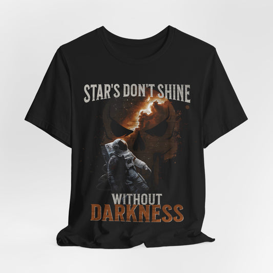 Sci Fi Astronaut Motivational Tee, Stars Galaxy Graphic Shirt, Inspirational Clothing, Dark Space Tee, Outer Space,