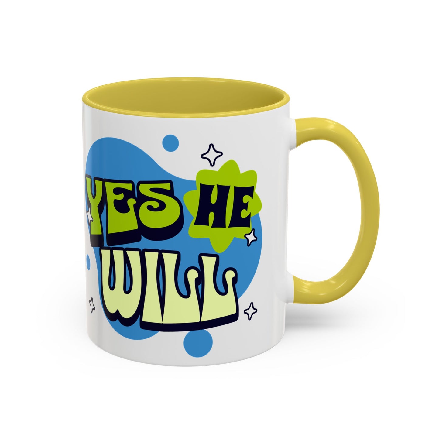 Won't He do it Yes He will - Inspirational Christian Mug