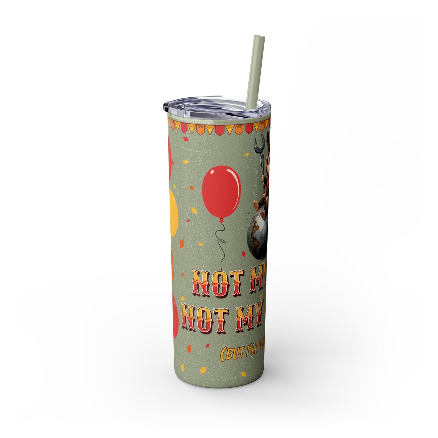 Not my circus Tumbler with Straw - 20oz - Fun Monkey & Balloon Design