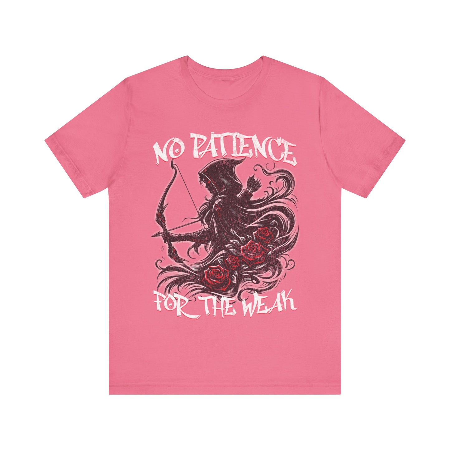 No patience for the weak- Unisex Jersey Short Sleeve Tee