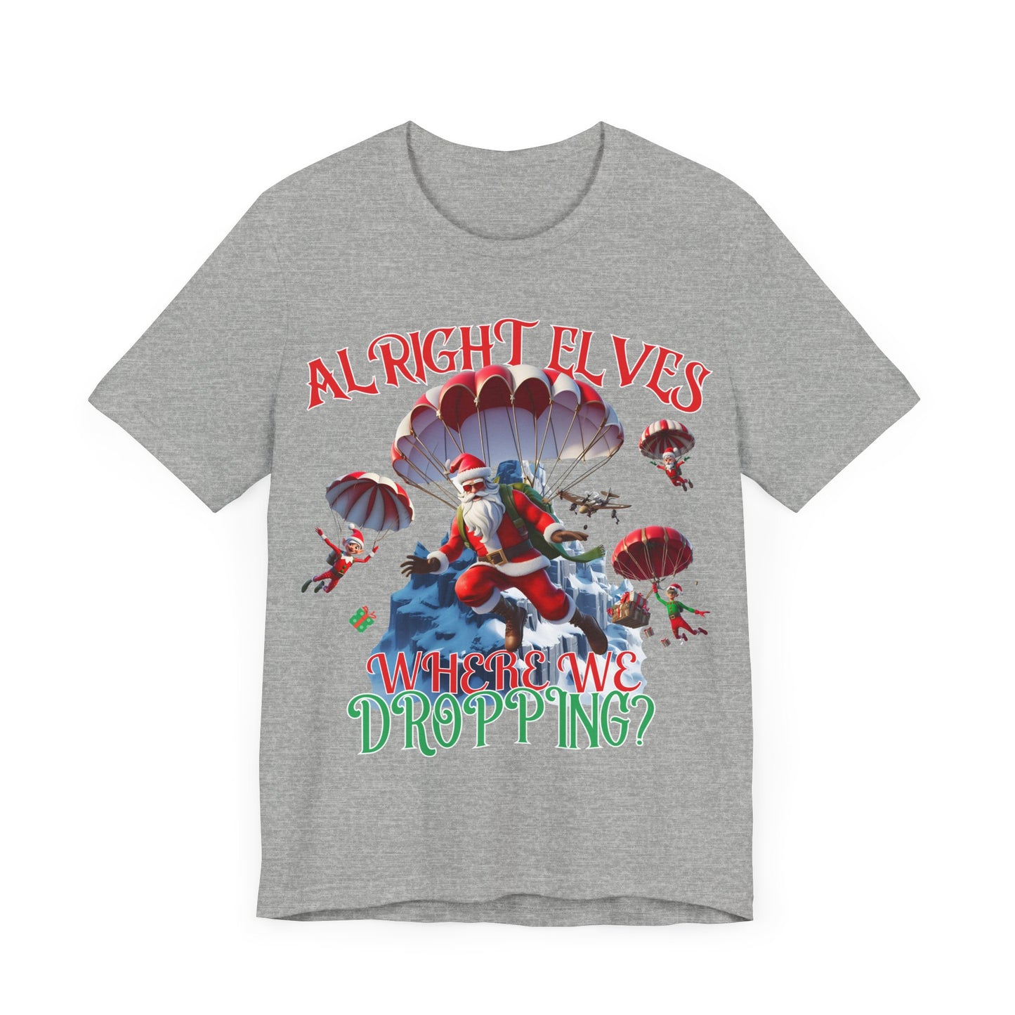Santa tshirt, gaming shirt, Where are we dropping elves, gift for him, elf shirt, santa shirt,battle royal shirt, gift for her, kids tee,