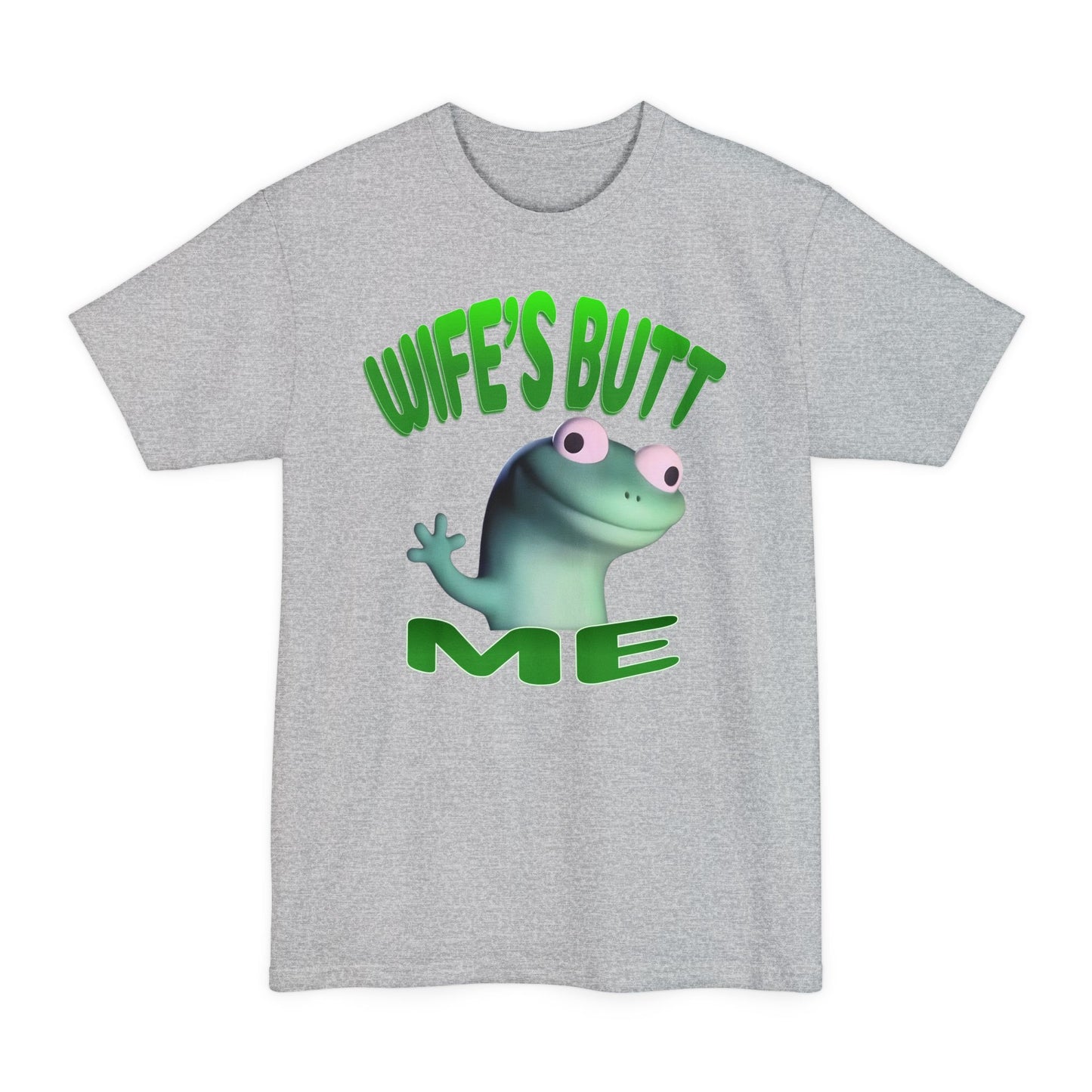 Lizard Lizard - 'Wife's Butt' - (XLT Size)