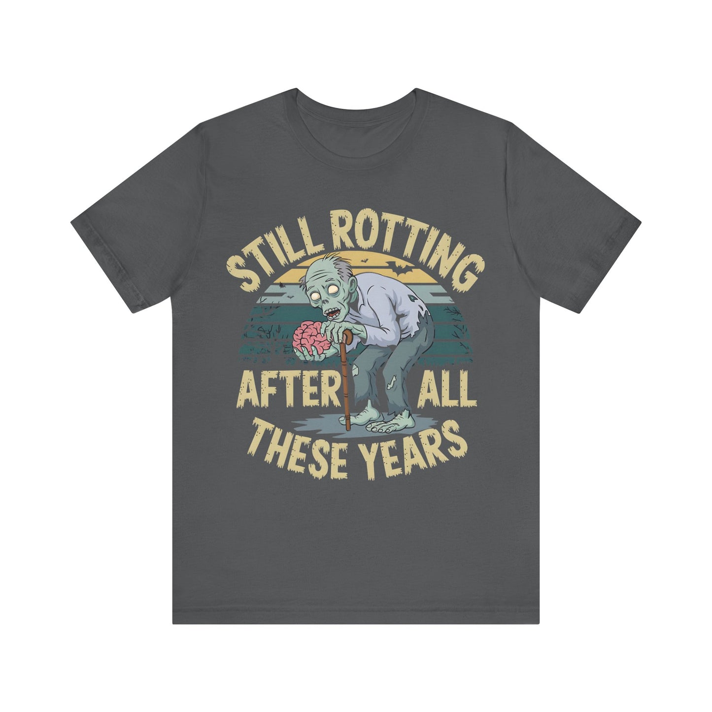 Still Rotting After All These Years" Old Zombie T-Shirt