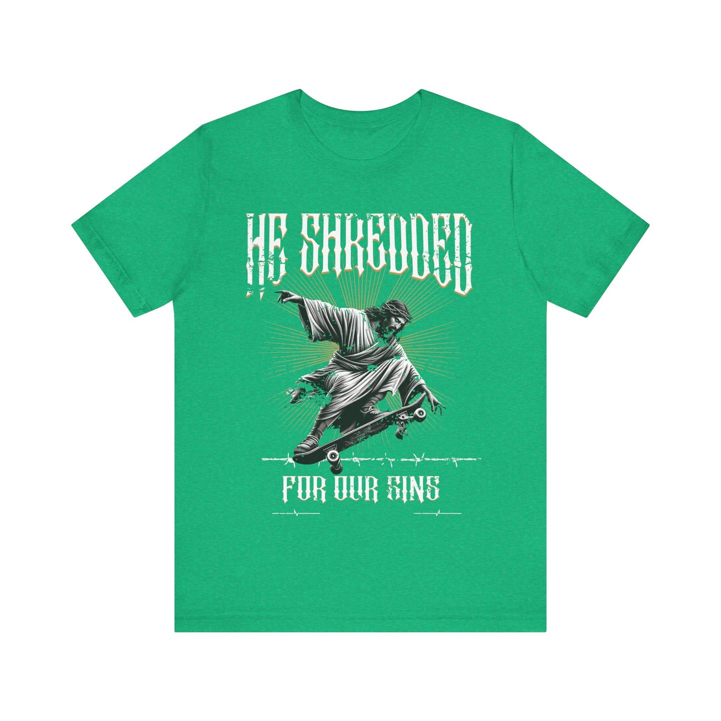 Skateboarding Jesus Tee - He Shredded For Our Sins