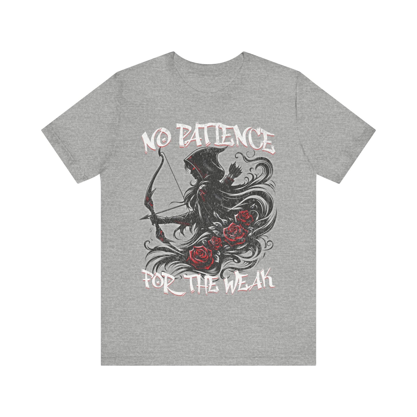 No patience for the weak- Unisex Jersey Short Sleeve Tee