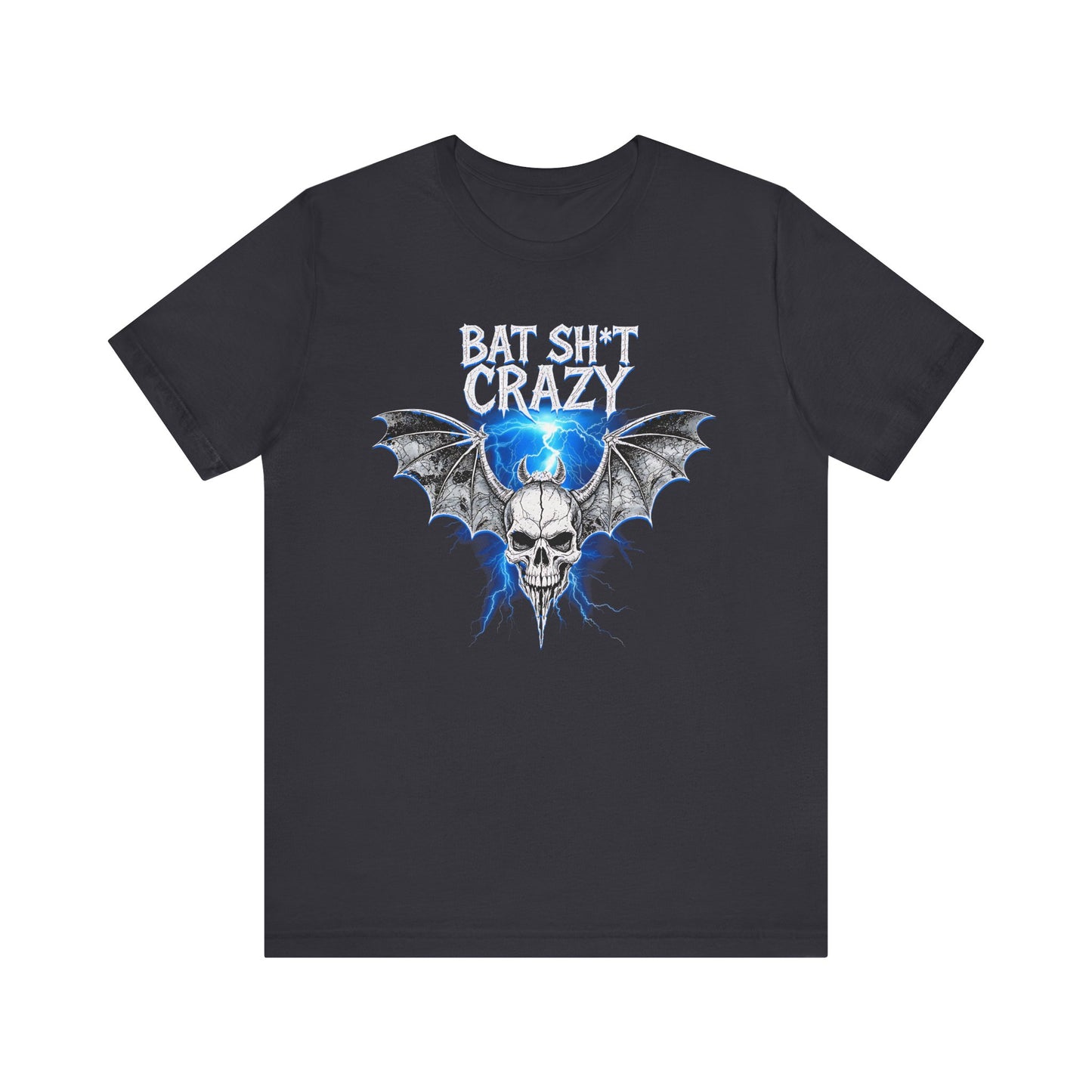 Bat Sh*t Crazy- Tee