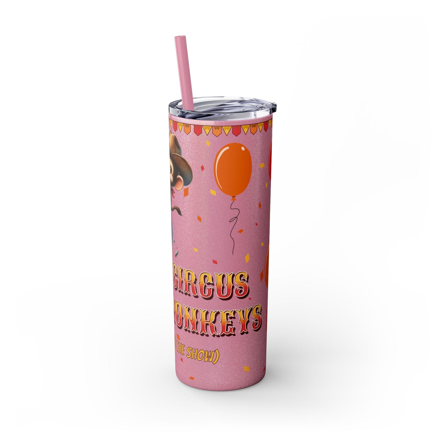 Not my circus Tumbler with Straw - 20oz - Fun Monkey & Balloon Design