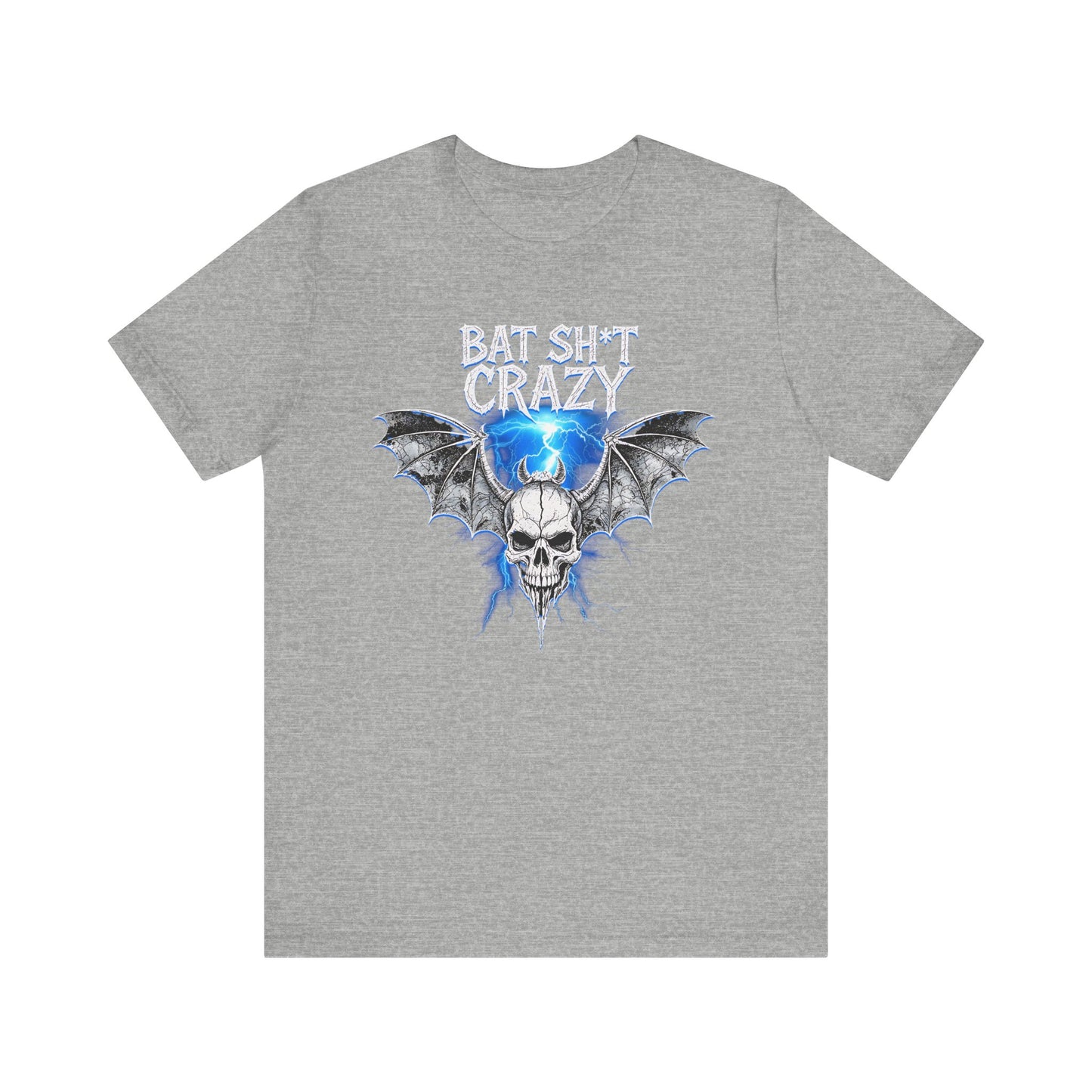Bat Sh*t Crazy- Tee