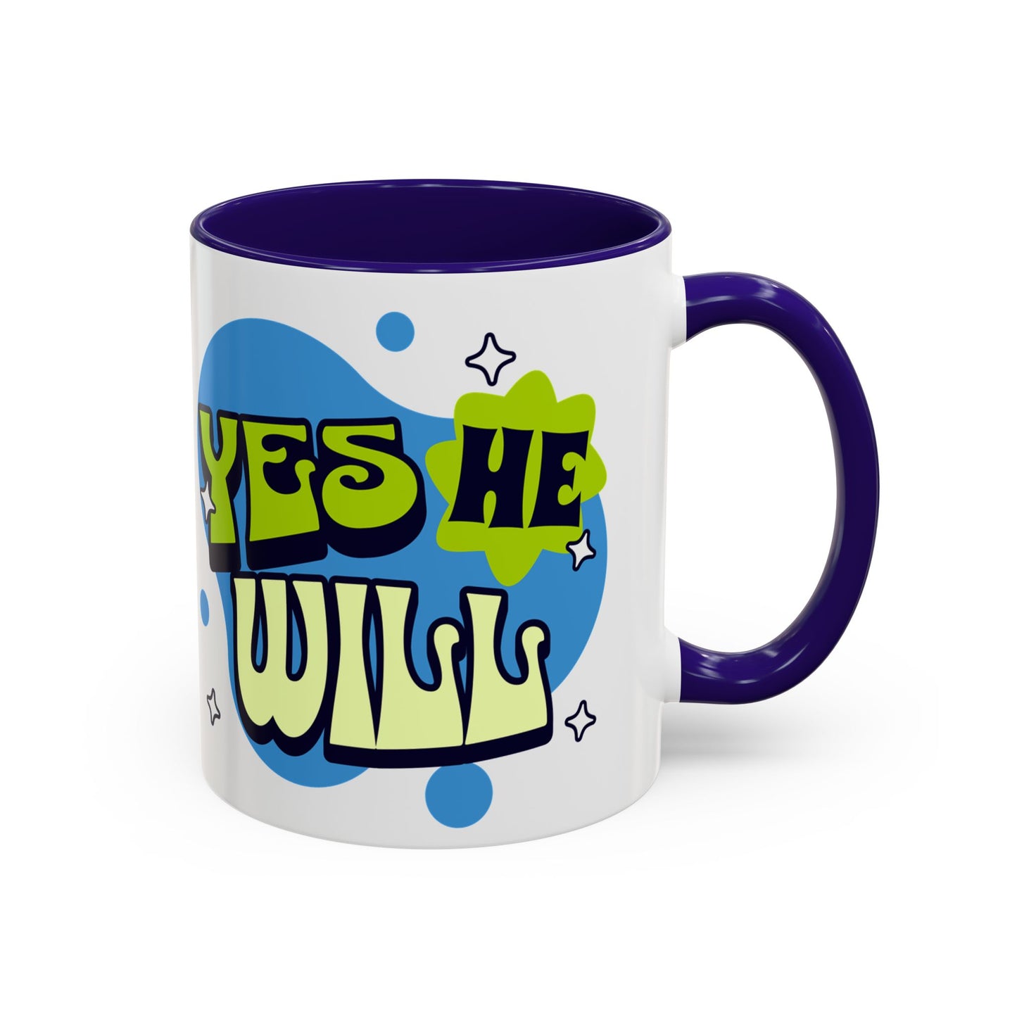 Won't He do it Yes He will - Inspirational Christian Mug