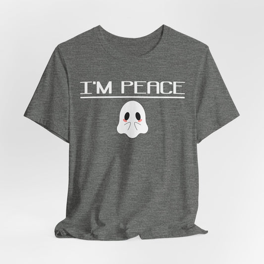 I'm Peace- Tee -