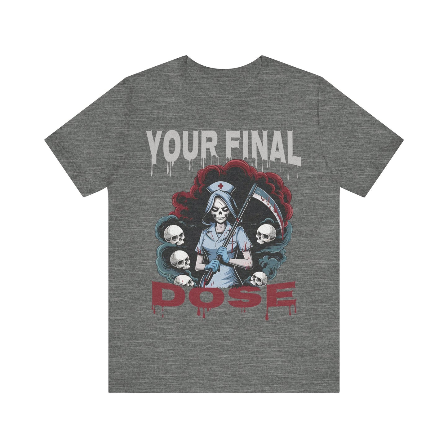 Nurse Reaper Tee - Your Final Dose