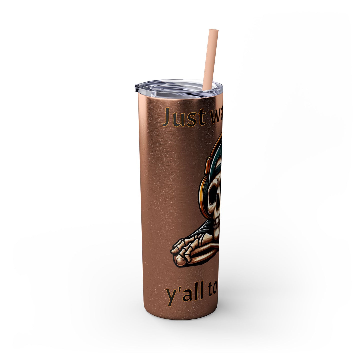 Waiting for y'all to Ready Up Skinny Tumbler with Straw, 20oz