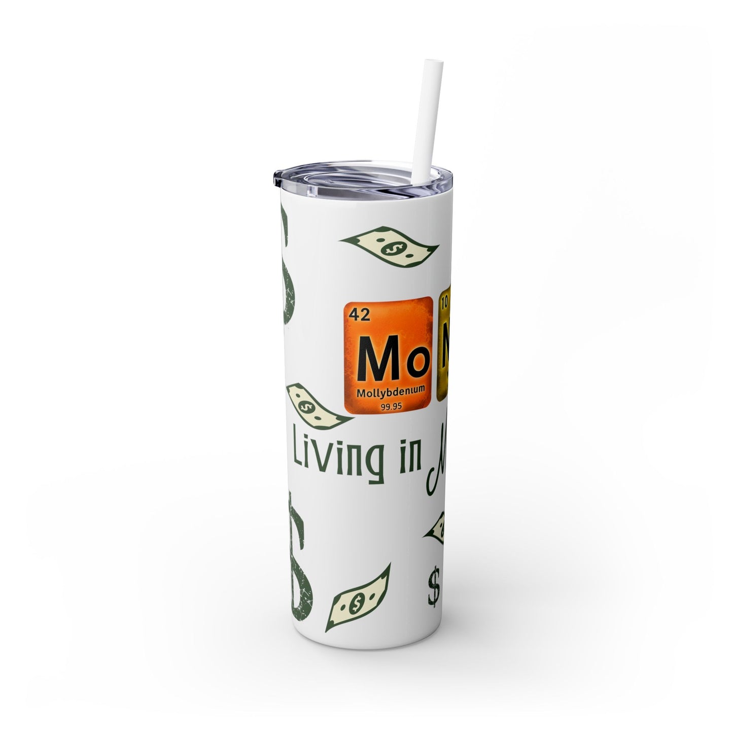 Money-Themed Skinny Tumbler with Straw | 20oz | Chemistry Elements Design