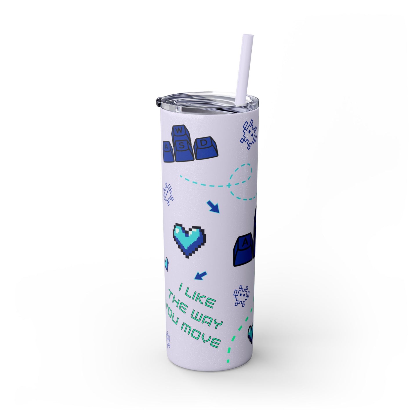 Gaming Tumbler - I Like the Way You Move, 20oz Skinny Tumbler with Straw