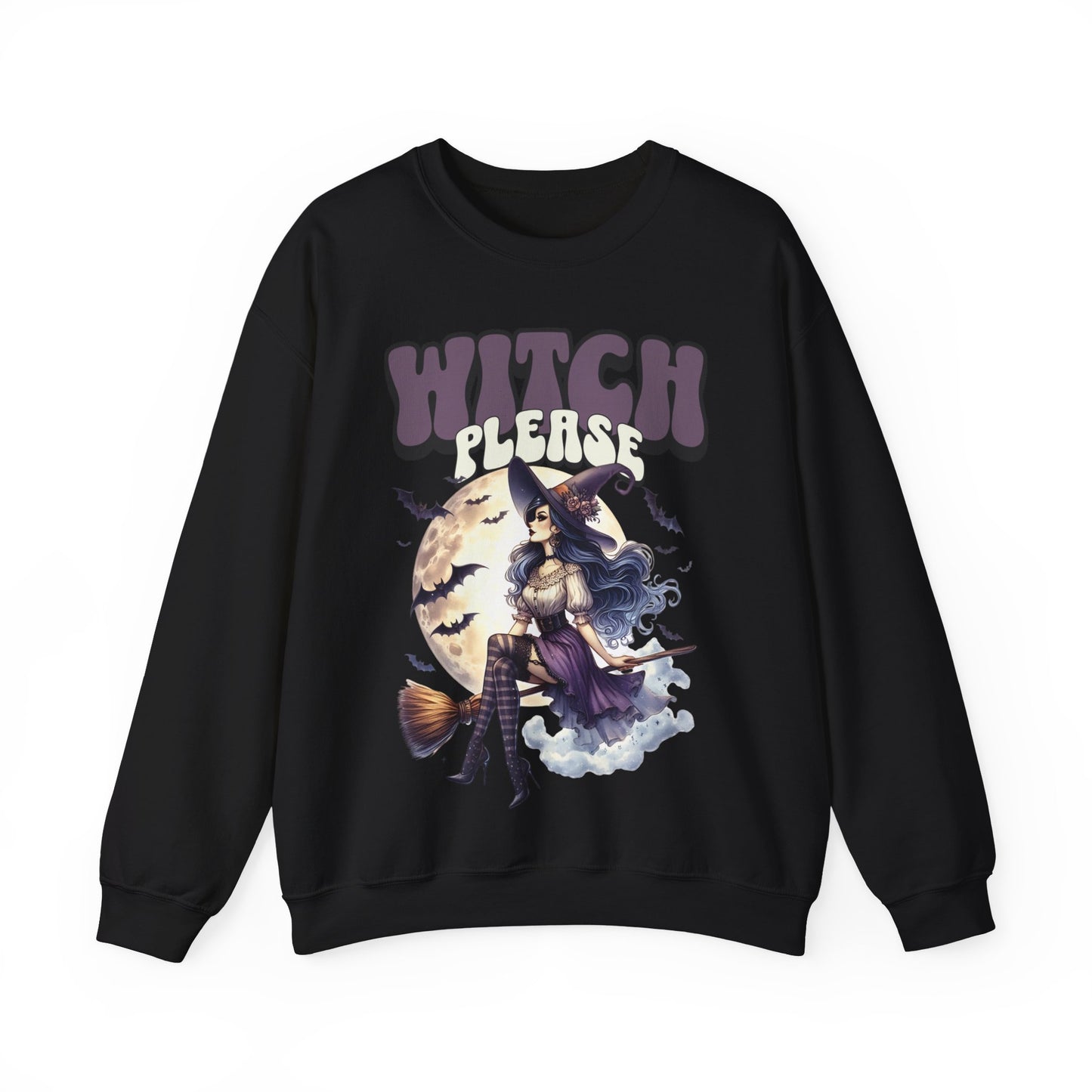 Witch Please- Sweatshirt