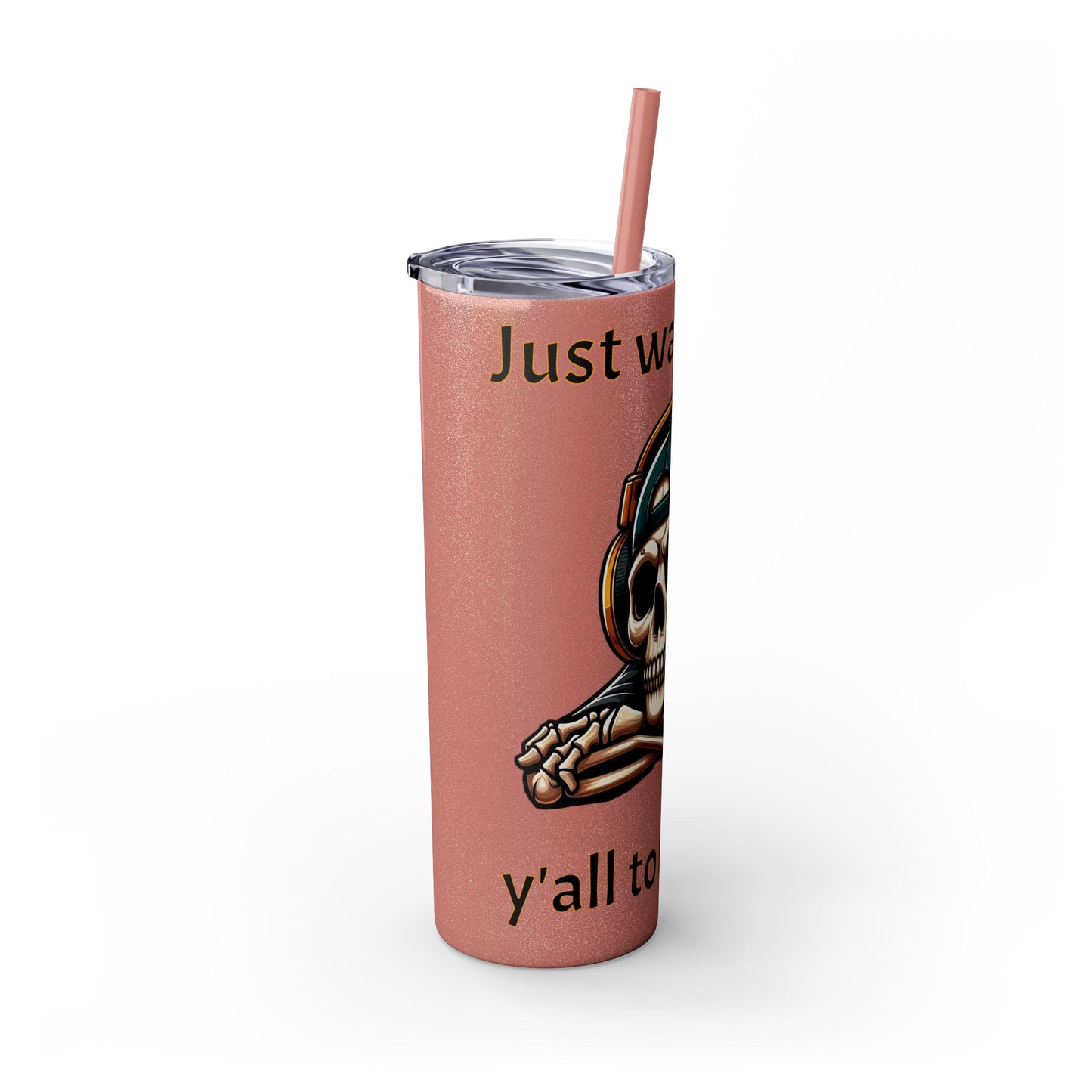 Waiting for y'all to Ready Up Skinny Tumbler with Straw, 20oz