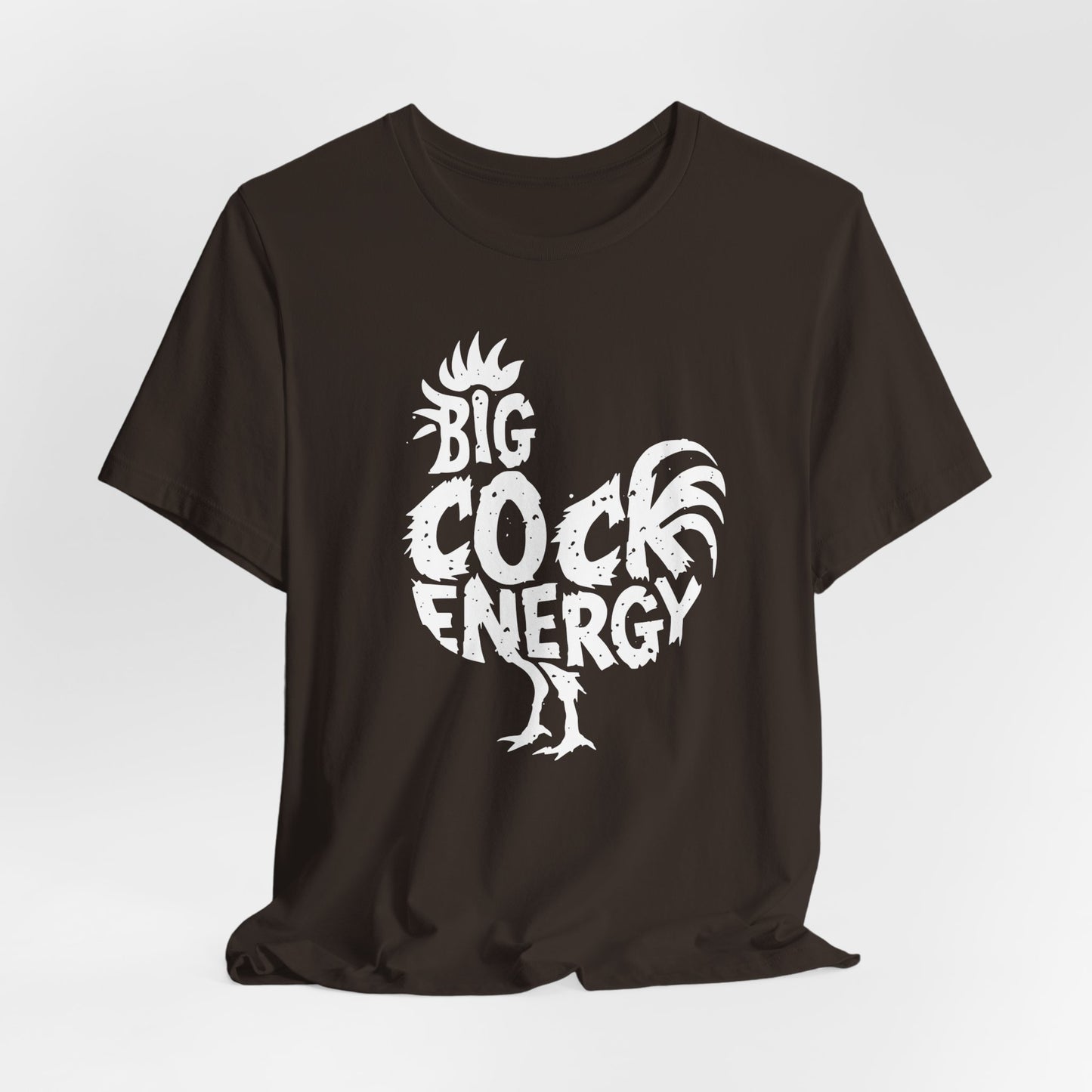 Funny Big Cock Energy Tee