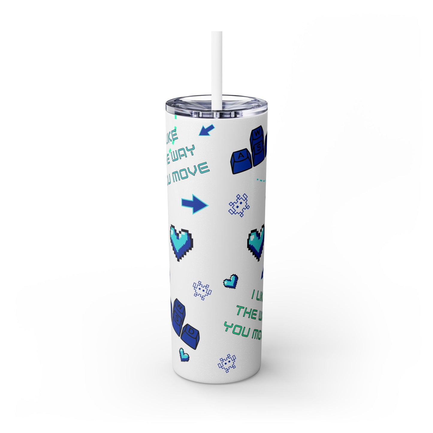 Gaming Tumbler - I Like the Way You Move, 20oz Skinny Tumbler with Straw