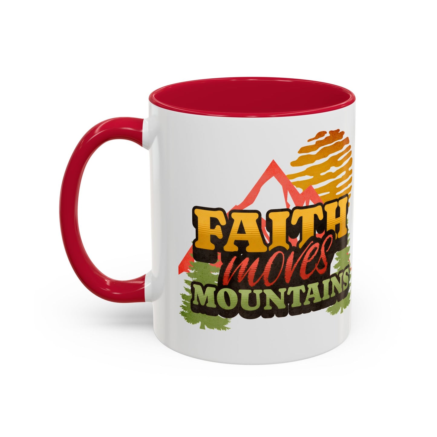 Inspirational Mug: Faith Moves Mountains