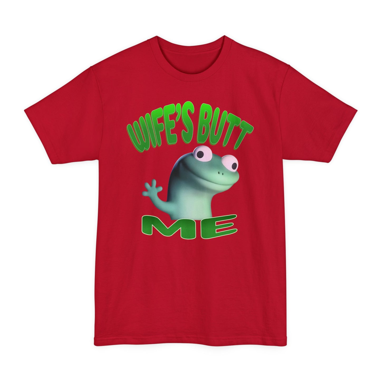 Lizard Lizard - 'Wife's Butt' - (XLT Size)